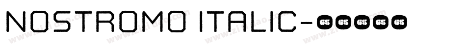 Nostromo Italic字体转换